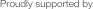 Proudly supported by